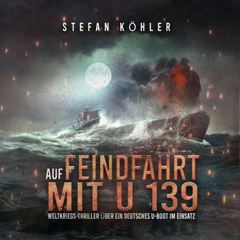 Auf-Feindfahrt-mit-U-139